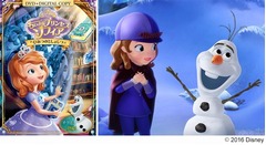 「ソフィア」にオラフが現れた、「ぎゅ〜っと抱きしめて！」聞ける予告。