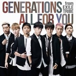 GENERATIONSが初のシングル1位、初週売上15.3万枚で自己最高を記録。
